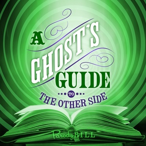 A Ghost's Guide to the Other Side