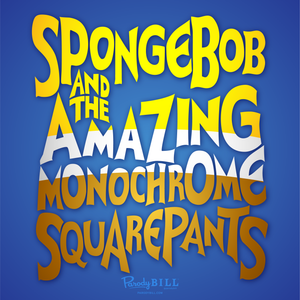 Spongebob and the Amazing Monochrome Squarepants