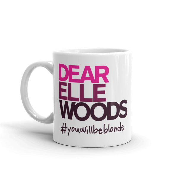 Dear Elle Woods Mug