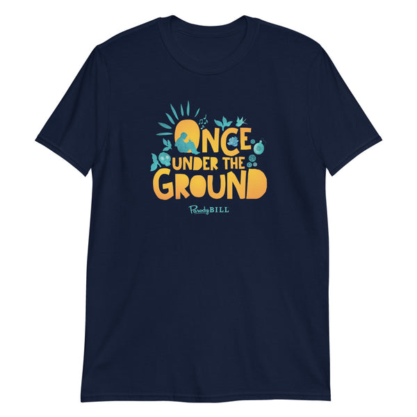 Once Under the Ground - Graphic Tee
