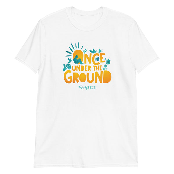 Once Under the Ground - Graphic Tee