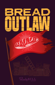 Bread Outlaw Print