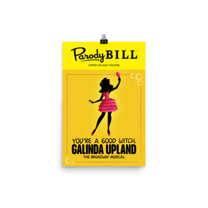 You're a Good Witch Galinda Upland Parodybill Poster