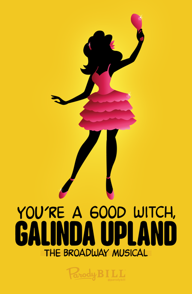 You're a Good Witch Galinda Upland Print