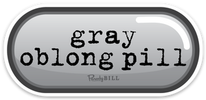 Gray Oblong Pill Die Cut Sticker