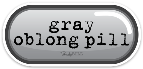 Gray Oblong Pill Die Cut Sticker