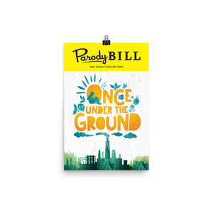 Once Under the Ground Parodybill Poster