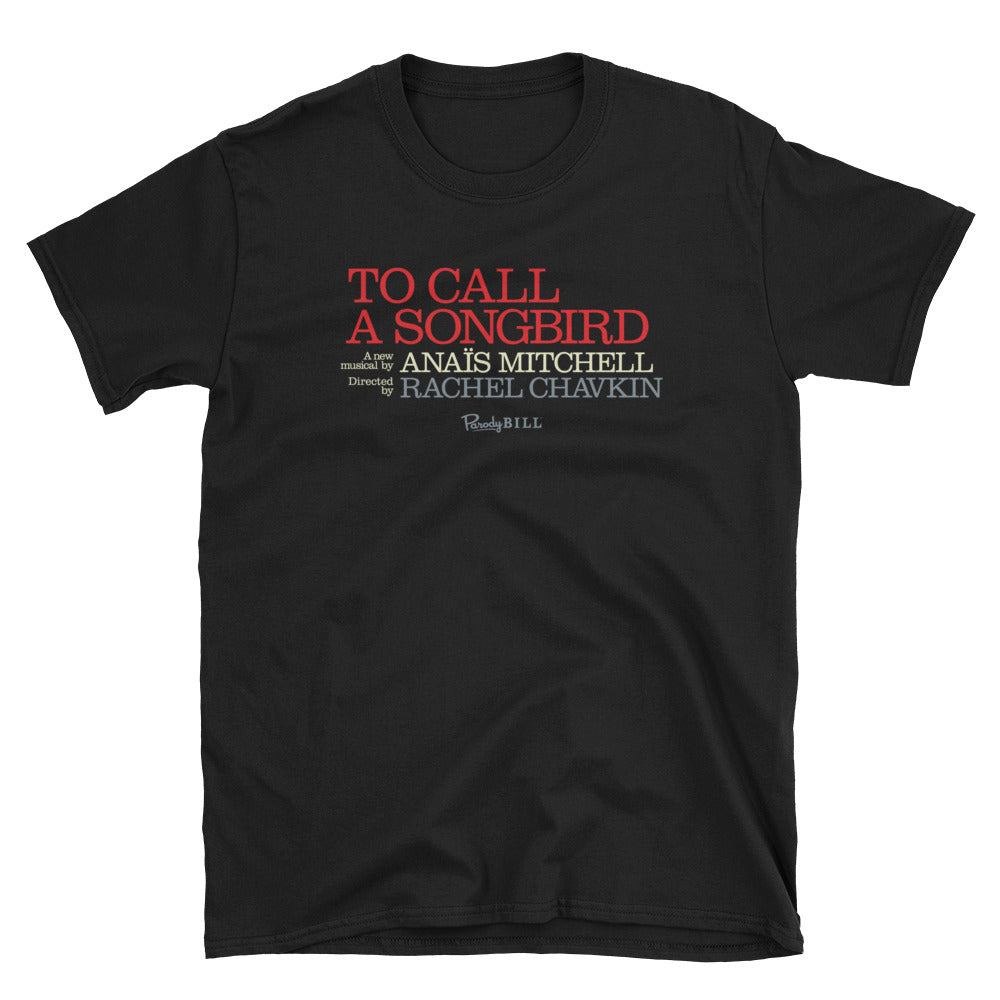 To Call a Songbird Graphic Tee