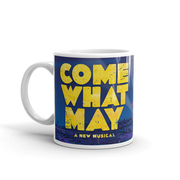 Come What May Mug