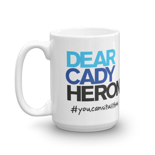 Dear Cady Heron Mug